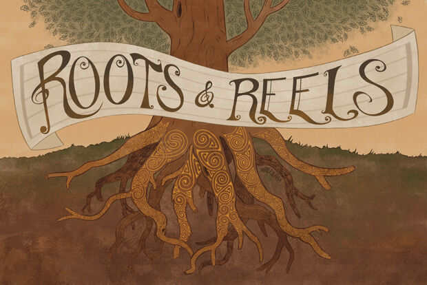 "Roots & Reels"