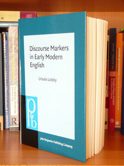 Discourse Markers in Early Modern English by Ursula Lutzky