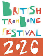 BRITISH TROMBONE FESTIVAL 2026