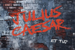 "Julius Caesar" "Et tu?"